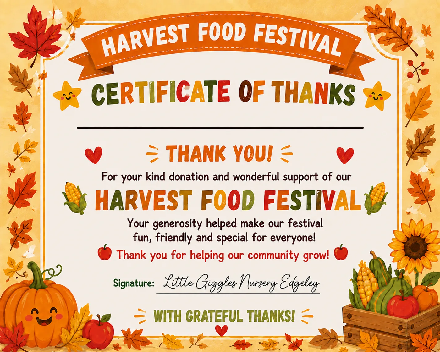 A Harvest Food Festival certificate of thanks decorated with autumn leaves, pumpkins and sunflowers, signed Little Giggles Nursery Edgeley